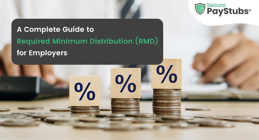 A Complete Guide to Required Minimum Distribution (RMD) for Employers